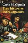 TRES HISTORIAS EXTRAVAGANTES