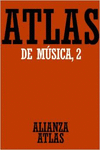 ATLAS DE M�SICA. 2. DEL BARROCO HASTA HOY