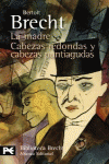 LA MADRE. CABEZAS REDONDAS Y CABEZAS PUNTIAGUDAS