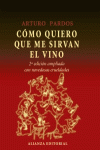 C�MO QUIERO QUE ME SIRVAN EL VINO