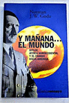 Y MA�ANA-- EL MUNDO, HITLER, AFRICA NOROCCIDENTAL Y EL CAMINO HACIA AM�RICA