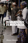 INMIGRACI�N Y DEMOCRACIA