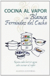 COCINA AL VAPOR CON BLANCA FERR�NDEZ DEL CACHO