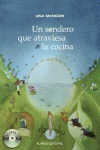 UN SENDERO QUE ATRAVIESA LA COCINA