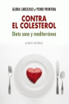 CONTRA EL COLESTEROL: DIETA SANA Y MEDITERR�NEA