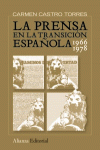 LA PRENSA EN LA TRANSICI�N ESPA�OLA, 1966-1978