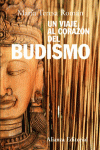 UN VIAJE AL CORAZ�N DEL BUDISMO