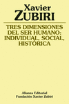 TRES DIMENSIONES DEL SER HUMANO: INDIVIDUAL, SOCIAL, HISTRICA