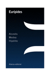 ALCESTIS / MEDEA / HIP�LITO
