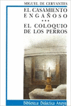 EL CASAMIENTO ENGA�OSO Y COLOQUIO DE LOS PERROS