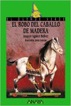 EL ROBO DEL CABALLO DE MADERA