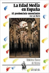 LA EDAD MEDIA EN ESPA�A: EL PREDOMINIO MUSULM�N