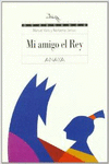 MI AMIGO EL REY