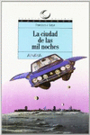 LA CIUDAD DE LAS MIL NOCHES
