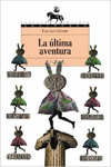 LA �LTIMA AVENTURA