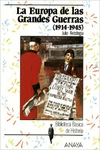 LA EUROPA DE LAS GRANDES GUERRAS (1914-1945)