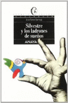 SILVESTRE Y LOS LADRONES DE SUE�OS