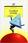 SI PUDIERA RECORDAR