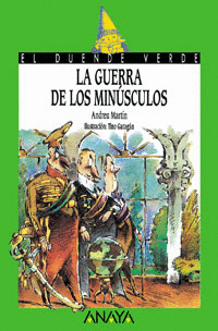 82. LA GUERRA DE LOS MINSCULOS.