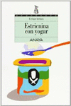 ESTRICNINA CON YOGUR