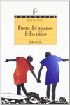FUERA DEL ALCANCE DE LOS NI�OS