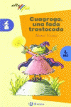 CUAGROGA, UNA FADA TRASTOCADA