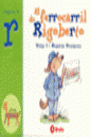 EL FERROCARRIL DE RIGOBERTO