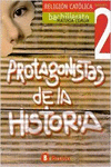 RELIGIN BACHILLERATO SEMINARIO 2 PROTAGONISTAS DE LA HISTORIA