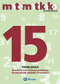 15 BATUKETA ETA KENKETA PROBLEMA KONBINATUAK ZENBAKI ARRUNTEKIN