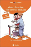 MANU, DETECTIVE, Y EL TERROR DE PRIMARIA