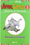 ��BRETE, CUENTO! RATONA Y ELEFANTE