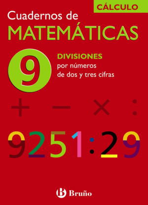 9 DIVISIONES POR NMEROS DE DOS Y TRES CIFRAS