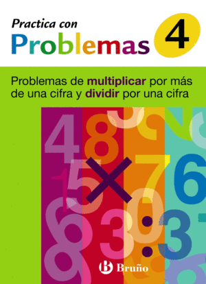 4 PRACTICA PROBLEMAS MULTIPLICAR POR M�S DE UNA CIFRA Y DIVIDIR POR UNA CIFRA