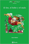 EL FEO, EL BOBO Y EL MALO