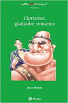CIPRIANUS, GLADIADOR ROMANUS