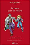 24 HORAS PARA UN RESCATE