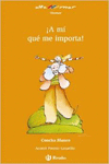 �A M� QU� ME IMPORTA!