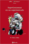 SUPERFANTASMAS EN UN SUPERMERCADO