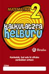 KALKULATZEA HELBURU 2 KENKETAK, BAT EDO BI ZIFRAKO ZENBAKIEN ARTEAN