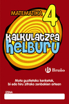 KALKULATZEA HELBURU 4 MOTA GUZTIETAKO KENKETAK, BI EDO HIRU ZIFRAKO ZENBAKIEN AR