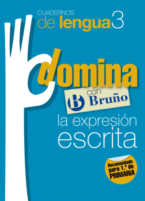 CUADERNOS DOMINA LENGUA 3 EXPRESI�N ESCRITA 1