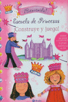ESCUELA DE PRINCESAS. �CONSTRUYE Y JUEGA!