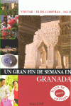 UN GRAN FIN DE SEMANA EN GRANADA