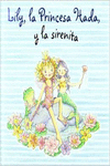 LILY, LA PRINCESA HADA, Y LA SIRENITA