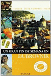 UN GRAN FIN DE SEMANA EN DUBROVNIK