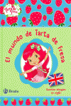 EL MUNDO DE TARTA DE FRESA. CUENTOS BILING�ES EN INGL�S