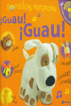 SONIDOS SORPRESA - �GUAU! �GUAU!