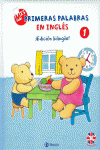 MIS PRIMERAS PALABRAS EN INGL�S, 1. �EDICI�N BILING�E!