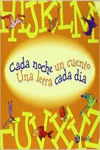 ESTUCHE CADA NOCHE UN CUENTO, UNA LETRA CADA DA
