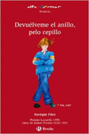 DEVULVEME EL ANILLO, PELO CEPILLO